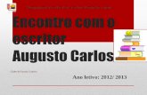 Encontro com o escritor Augusto Carlos