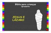 Jesus e Lazaro