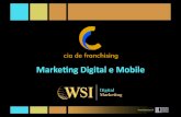 Marketing Digital & Mobile - Cia de Franchising
