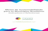 Metas de Sustentabilidade para os Municípios Brasileiros - Indicadores e Referências