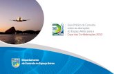 Guia Prático de Consulta sobre as alterações do Espaço Aéreo para a Copa das Confederações 2013