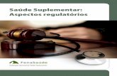 Saúde Suplementar: Aspectos regulatórios