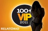 Relatório Festa VIP 100+ 2011