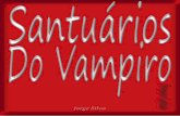 Santuários do Vampiro, o renascimento