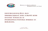 Introdução ao Mercado de Café em Dose Única e Perspectivas para o Brasil
