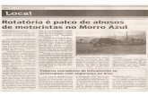 Rotatória é palco de abusos de motoristas no Morro Azul