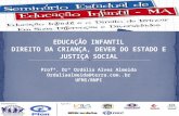 Educação Infantil Direito da Criança, Dever do Estado e Justiça Social