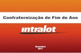 Confraternização de Fim de Ano Intralot Brasil 2011