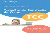 TRABALHO DE CONCLUSÃO DE CURSO - Guia de elaboração passo a passo