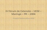 IV Fórum de Extensão – UEM – Maringá – PR – 2006