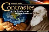Michelson Borges - Contrastes: Evolucionismo e Criacionismo
