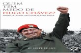 Quem Tem Medo de Hugo Chávez?