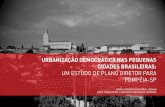 URBANIZAÇÃO DEMOCRÁTICA NAS PEQUENAS CIDADES BRASILEIRAS: UM ESTUDO DE PLANO DIRETOR PARA POMPÉIA-SP