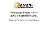 Acidentalidade Feriados DETRAN-RS