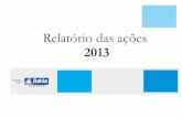 Relatório das ações 2013 | Ouvidoria Geral do Estado da Bahia