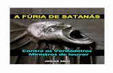 A Fúria de Satanás, contra os Verdadeiros Ministros de Louvor.