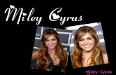 Quem é Miley Cyrus ?