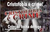 Cristofobia é crime