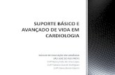 Suporte básico e avançado de vida em cardiologia