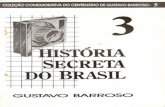 Historia secreta do Brasil volume 3 - Gustavo Barroso