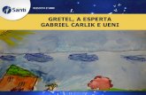Gretel - Gabriel Carlik e Ueni