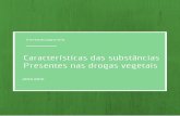 Características das substâncias presentes nas drogas vegetais - Farmacognosia