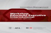 Workshop: Innovation Management – Uma nova e diferente abordagem - Educação Executiva Internacional