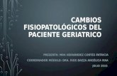 CAMBIOS FISIOPATOLÓGICOS DEL PACIENTE GERIATRICO - copia.pptx