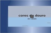 Cores Do Douro - As Casas