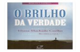 O Brilho Da Verdade - Eliana Machado Coelho