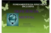 Fundamentos Da Educação Inclusiva Deficiência Mental e Síndrome de Down