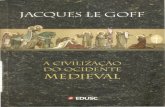 LE GOFF, Jacques. a Civilização Do Ocidente Medieval