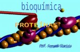 As Proteínas - Bioestatítica