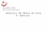 Análisis de Obras de Arte 5º Básicos Saint Gaspar College Departamento de Artes Miss Jocelyn Núñez Baeza.