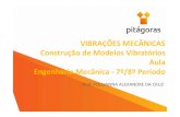Vibrações Mecânicas - Tópico 1 - Aula 1 - Construção de Modelos Vibratórios