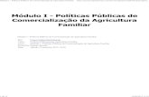 Módulo I - Políticas Públicas de Comercialização Da Agricultura Familiar