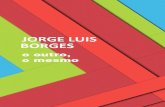 O Outro, o Mesmo - Jorge Luis Borges