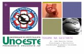+ TRAUMA NA GESTANTE Dr. João Marcelo Coluna Ginecologia e Obstetricia Coordenador Academico Faculdade Medicina.