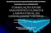 CORRELAÇÃO ENTRE DIAGNÓSTICO CLÍNICO E LABORATORIAL NA LEISHMANIOSE VISCERAL SUZANNE CARRI FARIAS Orientador: Dr. Jefferson Pinheiro BRASÍLIA, 3 de novembro.
