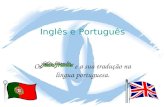 Inglês e Português Os “ ” e a sua tradução na língua portuguesa.