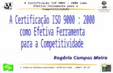 A Certificação ISO 9001 : 2000 como Efetiva Ferramenta para a Competitividade © Todos os direitos reservados - ATSG S/C Ltda - 2002 1 de 22 Rogério Campos.