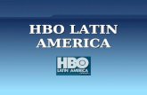 HBO LATIN AMERICA. A HBO Latin America (HBO LAG) é uma empresa fundada em 1991 que pertence a: Sony Pictures Television International, Home Box Office,
