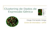 Clustering de Dados de Expressão Gênica Diogo Fernando Veiga Centro de Informática - UFPE.