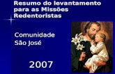 Resumo do levantamento para as Missões Redentoristas Comunidade São José 2007.