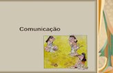 Comunicação. Comunicar Tornar comum A comunicação é um processo que envolve a troca de informações, e utiliza os sistemas simbólicos como suporte para.