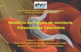 Universidade Federal do Vale do São Francisco Colegiado de Medicina Veterinária Relatório do Projeto de monitoria Parasitologia Veterinária Parasitologia.