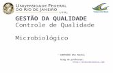 GESTÃO DA QUALIDADE Controle de Qualidade Microbiológico CONTEÚDO DAS AULAS; CONTEÚDO DAS AULAS; blog do professor: .