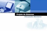 Projeto de Sistemas Alexandre Monteiro. Agenda 2. Análise 3. Projeto 1. Revisão 4. Exercícios.