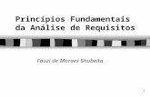 1 Princípios Fundamentais da Análise de Requisitos Fauzi de Moraes Shubeita.