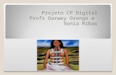 Projeto CP Digital Profs Darwey Orengo e Sonia Ribas.